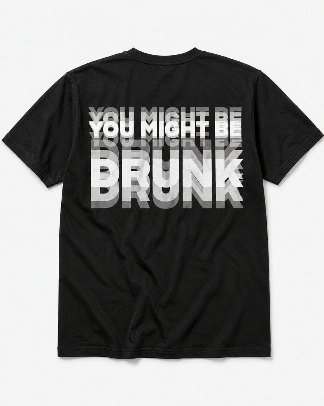You Might Be Drunk Funny Drinking Shirt Sarcastic Party Humor Streetwear Gift